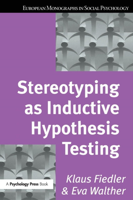 Book cover of: Stereotyping as Inductive Hypothesis Testing. By: Klaus Fiedler