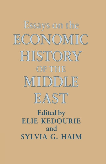 Book cover of: Essays on the Economic History of the Middle East. By: Sylvia G. Haim