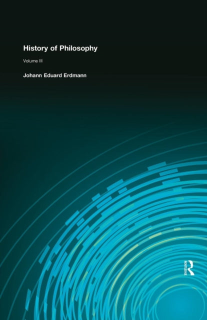 Book cover of: History of Philosophy. By: Erdmann, Johann Eduard, Johann Eduard