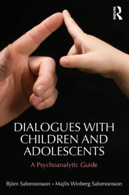 Book cover of: Dialogues with Children and Adolescents. By: Björn Salomonsson