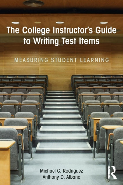 Book cover of: College Instructor's Guide to Writing Test Items. By: Michael Rodriguez