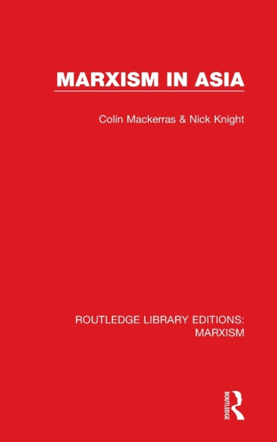 Book cover of: Marxism in Asia. By: Colin Mackerras