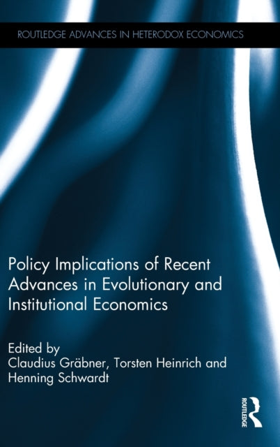 Book cover of: Policy Implications of Recent Advances in Evolutionary and Institutional Economics. By: Torsten Heinrich