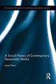 Book cover of: Social History of Contemporary Democratic Media. By: Jesse Drew