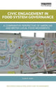 Book cover of: Civic Engagement in Food System Governance. By: Alan R. Hunt