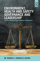 Book cover of: Environment, Health and Safety Governance and Leadership. By: Waddah S. Ghanem Al Hashmi
