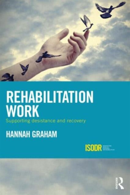 Book cover of: Rehabilitation Work. By: Hannah Graham
