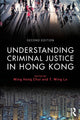 Book cover of: Understanding Criminal Justice in Hong Kong. By: Eric Wing Hong Chui