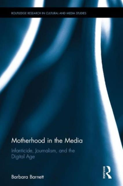 Book cover of: Motherhood in the Media. By: Barbara Barnett