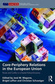 Book cover of: Core-periphery Relations in the European Union. By: Jose M. Magone