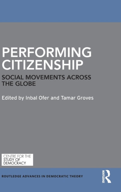 Book cover of: Performing Citizenship. By: Tamar Groves