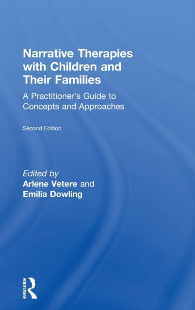 Book cover of: Narrative Therapies with Children and Their Families. By: Arlene Vetere