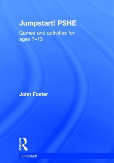 Book cover of: Jumpstart! PSHE. By: John Foster