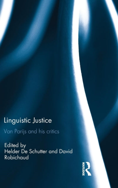 Book cover of: Linguistic Justice. By: Helder De Schutter