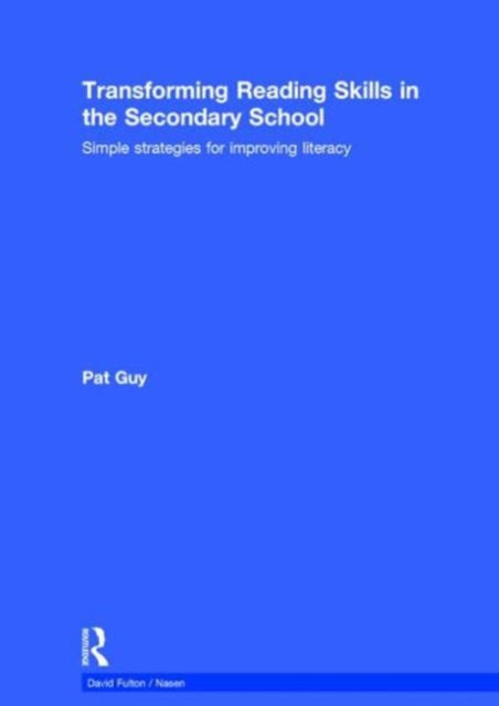 Book cover of: Transforming Reading Skills in the Secondary School. By: Pat Guy