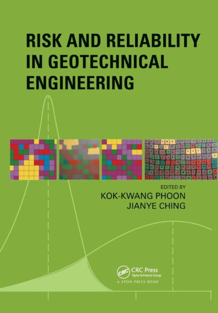 Book cover of: Risk and Reliability in Geotechnical Engineering