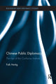 Book cover of: Chinese Public Diplomacy. By: Falk Hartig
