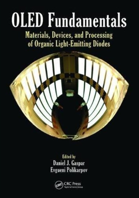 Book cover of: OLED Fundamentals. By: Daniel J. Gaspar