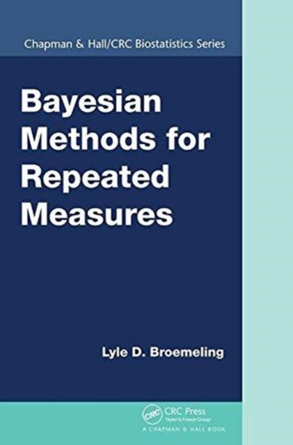 Book cover of: Bayesian Methods for Repeated Measures. By: Lyle D. Broemeling