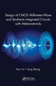 Book cover of: Design of CMOS Millimeter-Wave and Terahertz Integrated Circuits with Metamaterials. By: Hao Yu