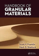 Book cover of: Handbook of Granular Materials. By: Scott V. Franklin