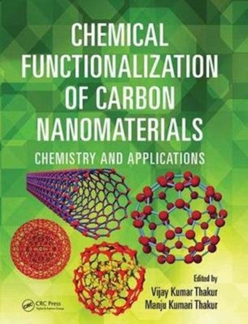 Book cover of: Chemical Functionalization of Carbon Nanomaterials. By: Vijay Kumar Thakur