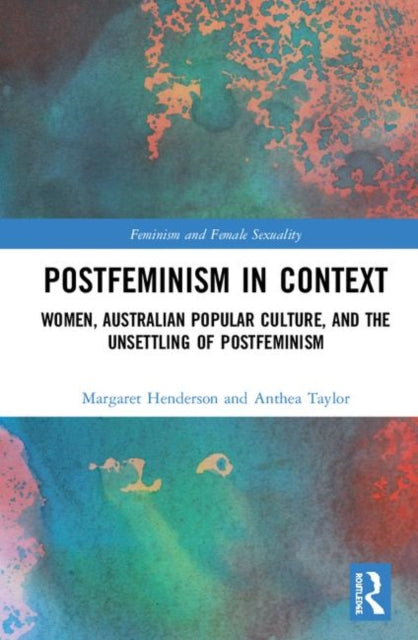 Book cover of: Postfeminism in Context. By: Margaret A. Henderson