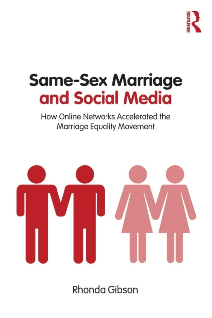 Book cover of: Same-Sex Marriage and Social Media. By: Rhonda Gibson