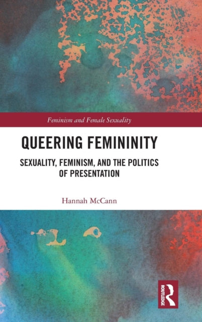 Book cover of: Queering Femininity. By: Hannah McCann