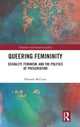 Book cover of: Queering Femininity. By: Hannah McCann
