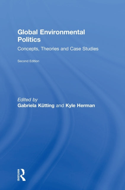 Book cover of: Global Environmental Politics. By: Gabriela Kütting
