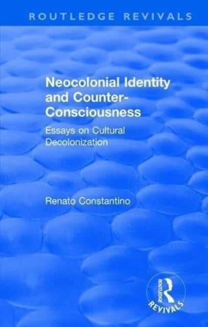 Book cover of: Neocolonial identity and counter-consciousness. By: Renato Constantino