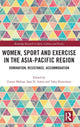 Book cover of: Women, Sport and Exercise in the Asia-Pacific Region. By: Gyozo Molnar