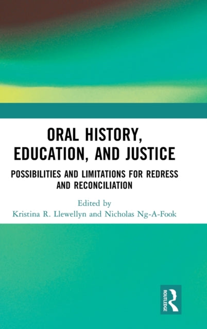 Book cover of: Oral History, Education, and Justice. By: Nicholas Ng-a-Fook