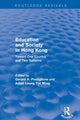 Book cover of: Education and Society in Hong Kong. By: Gerard A. Postiglione
