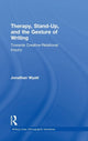 Book cover of: Therapy, Stand-Up, and the Gesture of Writing. By: Jonathan Wyatt