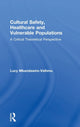Book cover of: Cultural Safety,Healthcare and Vulnerable Populations. By: Lucy Mkandawire-Valhmu