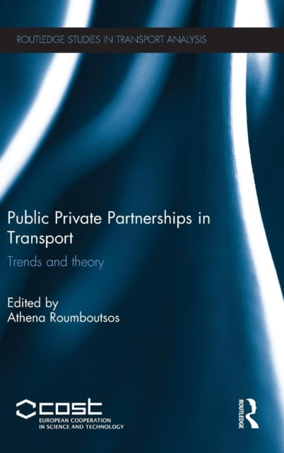 Book cover of: Public Private Partnerships in Transport. By: Athena Roumboutsos