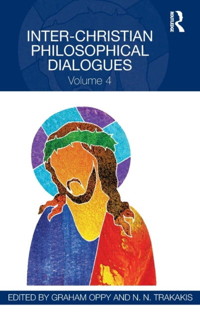 Book cover of: Inter-Christian Philosophical Dialogues. By: Graham Oppy