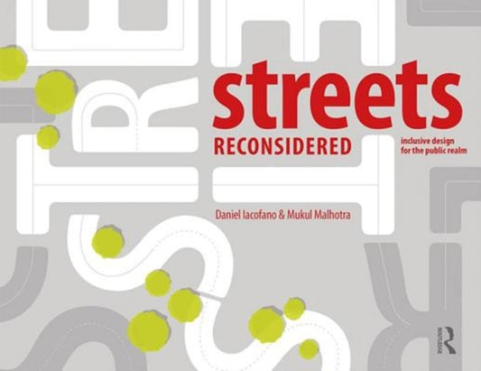 Book cover of: Streets Reconsidered. By: Daniel Iacofano
