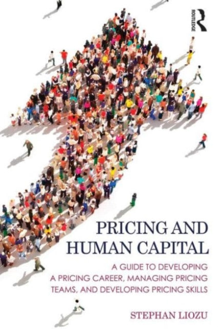 Book cover of: Pricing and Human Capital. By: Stephan Liozu