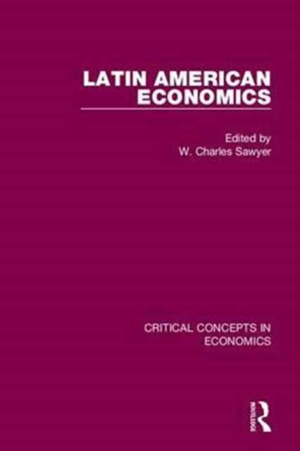 Book cover of: Latin American Economics. By: W. Charles Sawyer