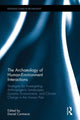 Book cover of: Archaeology of Human-Environment Interactions. By: Daniel Contreras