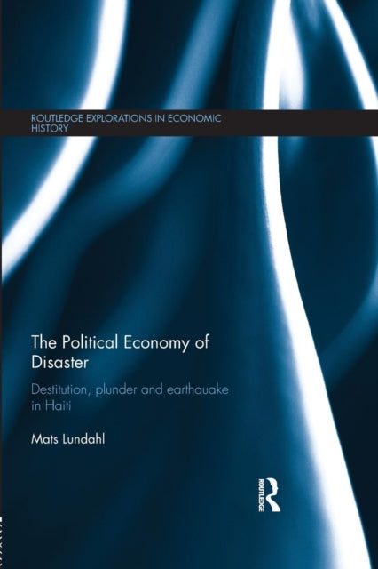 Book cover of: Political Economy of Disaster. By: Mats Lundahl