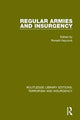 Book cover of: Regular Armies and Insurgency (RLE: Terrorism & Insurgency). By: Ronald Haycock