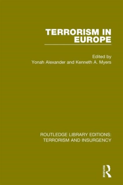 Book cover of: Terrorism in Europe (RLE: Terrorism & Insurgency). By: Yonah Alexander