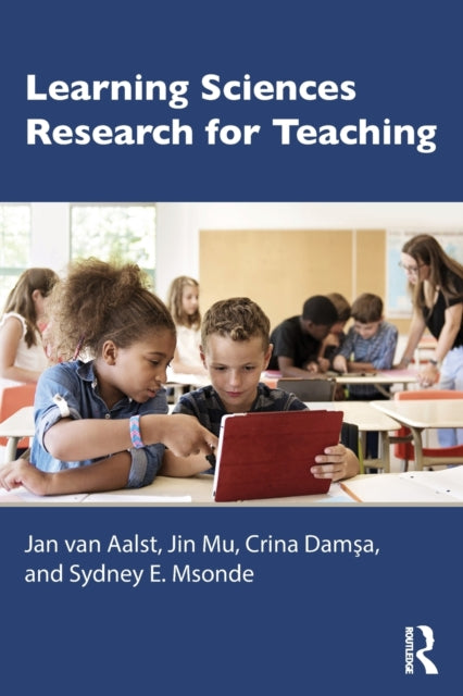 Book cover of: Learning Sciences Research for Teaching. By: Jan C. W. Jan C.W. VAN AALST