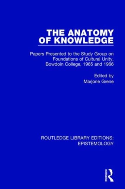 Book cover of: Anatomy of Knowledge. By: Marjorie Grene