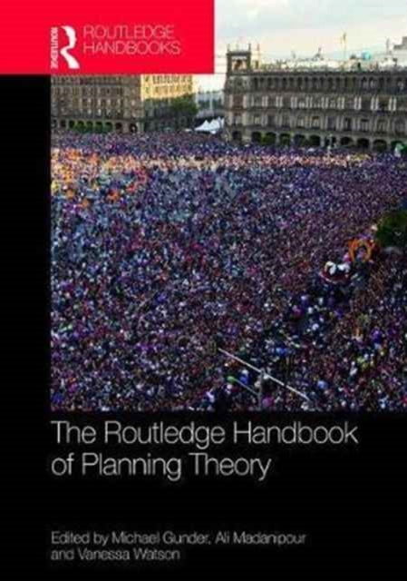 Book cover of: Routledge Handbook of Planning Theory. By: Michael Gunder