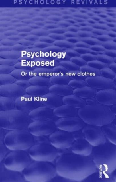 Book cover of: Psychology Exposed (Psychology Revivals). By: Paul Kline